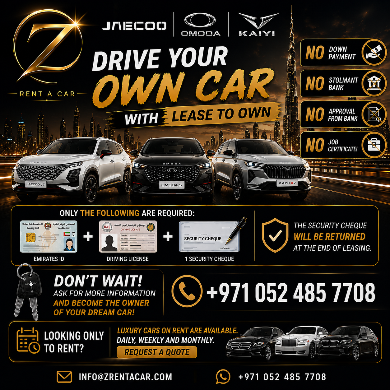 Drive your own car with Lease to Own — no down payment, no bank statement, no bank approval, no job certificate. Only Emirates ID, driving license and 1 security cheque required. Contact +971 52 485 7708.
